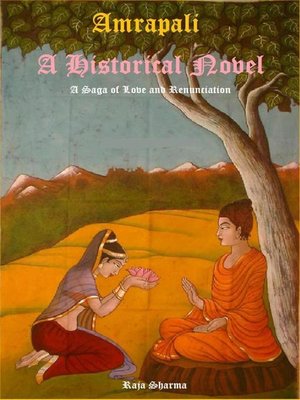 cover image of Amrapali a Historical Saga of Love & Renunciation